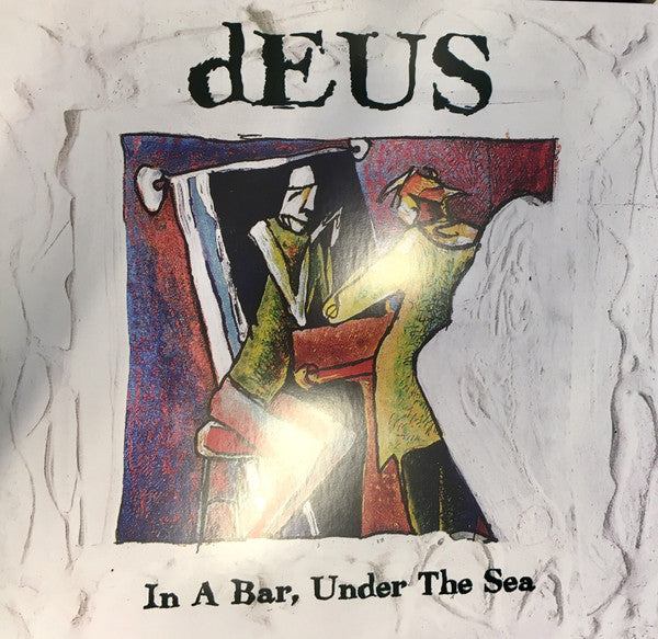 dEUS : In A Bar, Under The Sea (2xLP, Album, Pic, RE, RM)