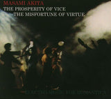 Masami Akita : The Prosperity Of Vice, The Misfortune Of Virtue (Electro-Music For Romantica) (CD, Album)
