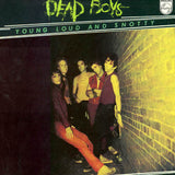 Dead Boys* : Young Loud And Snotty (LP, Album)