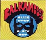 Balkan Beat Box : Blue Eyed Black Boy (CD, Album, Dig)