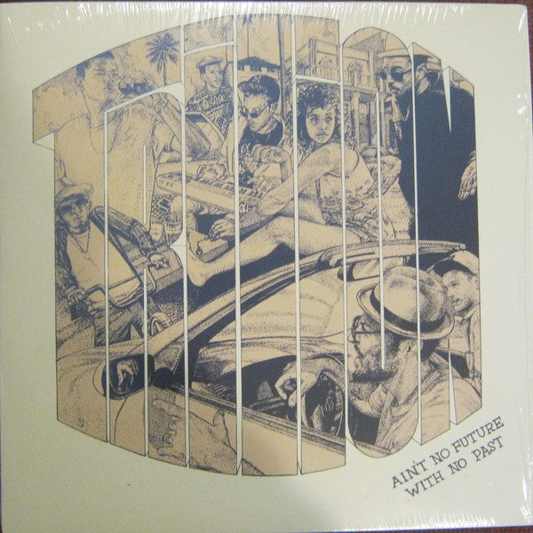 Trilion : Ain't No Future With No Past (LP, Album)