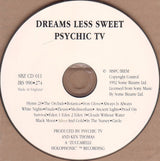 Psychic TV : Dreams Less Sweet (CD, Album, RE)
