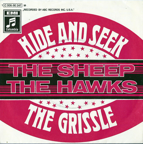 The Sheep / The Hawks (8) : Hide And Seek / The Grissle (7", Single, Mono)