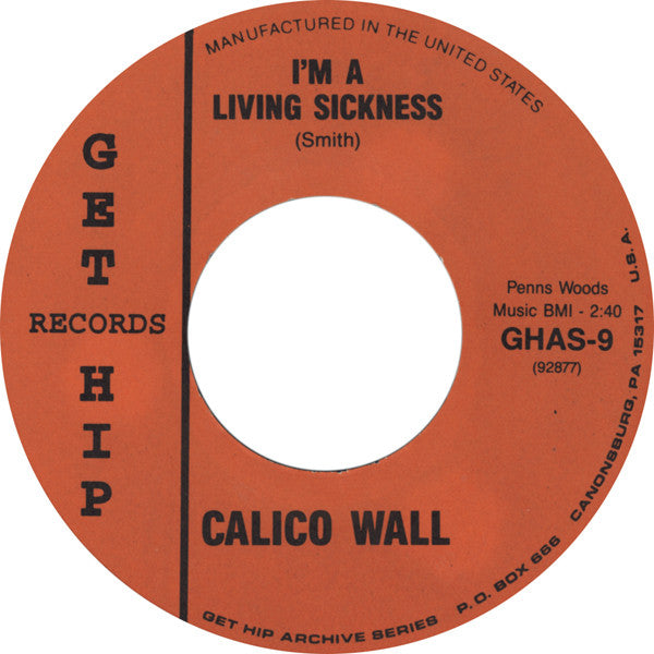 The Calico Wall : I'm A Living Sickness / Flight Reaction (7", Single, Mono)
