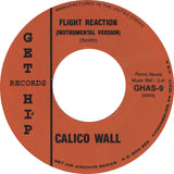 The Calico Wall : I'm A Living Sickness / Flight Reaction (7", Single, Mono)