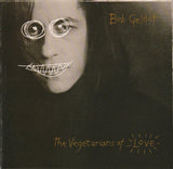 Bob Geldof : The Vegetarians Of Love (CD, Album)