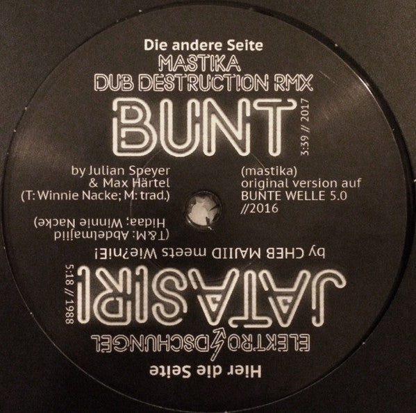 Elektro-Dschungel / Mastika (2) : Jatasiri / Bunt (Dub Destruction Rmx)  (7", Single, Ltd, Num, W/Lbl)