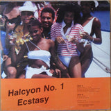 Ecstasy (15) : Halcyon No. 1 (12", Maxi)