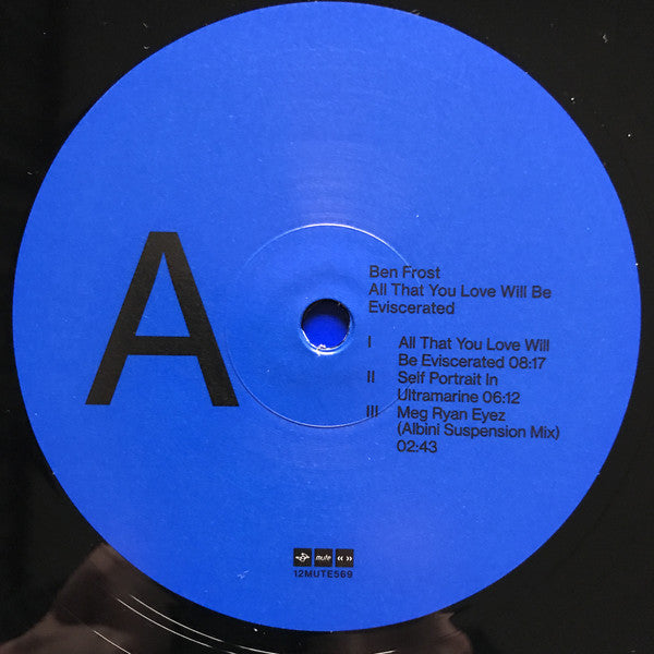 Ben Frost : All That You Love Will Be Eviscerated (12", EP)