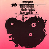 Philip Catherine, Charlie Mariano, Jasper Van't Hof : Sleep My Love (LP, Album)