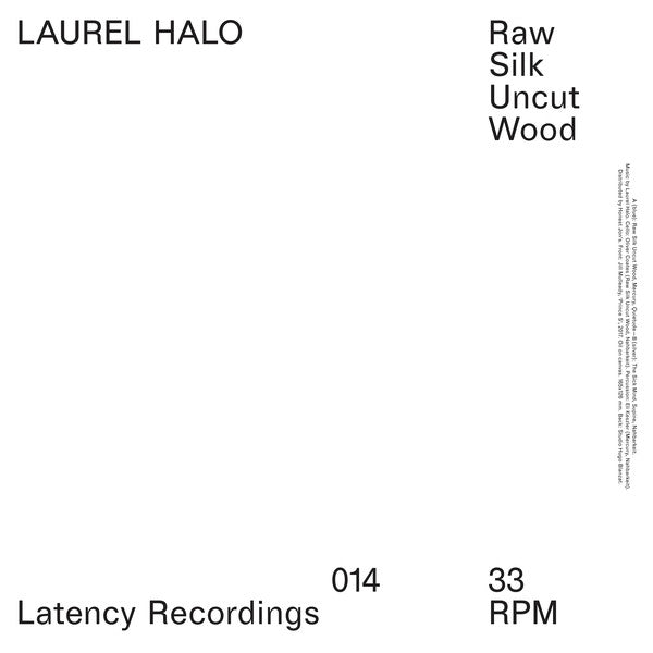 Laurel Halo : Raw Silk Uncut Wood (12", MiniAlbum)