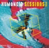 Humanoid : Sessions 84-88 (CD, Album, Comp)