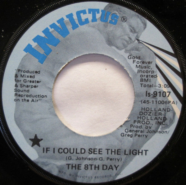 The 8th Day : If I Could See The Light (7", Single)
