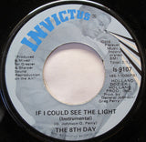 The 8th Day : If I Could See The Light (7", Single)