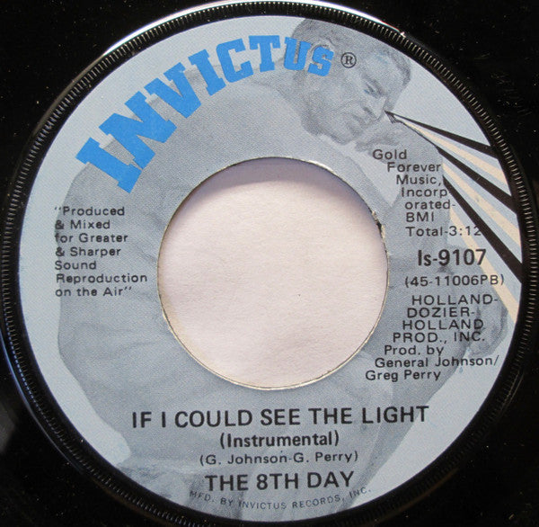 The 8th Day : If I Could See The Light (7", Single)