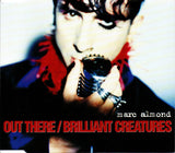 Marc Almond : Out There / Brilliant Creatures (CD, Single)