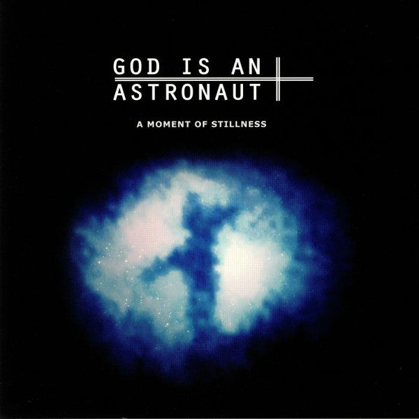 God Is An Astronaut : A Moment Of Stillness (LP, Album, Blu)