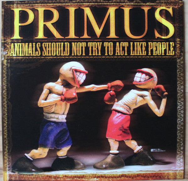 Primus : Animals Should Not Try To Act Like People (12", EP, RE, RM)