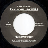 The Soul Savers* : Showtime (7", S/Sided, Single, Promo)