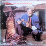 Atahualpa Yupanqui : La Canción, El Poeta Y El Hombre (3xLP, Comp, RE)