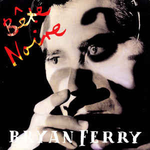 Bryan Ferry : Bête Noire (LP, Album)