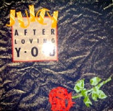 Juicy : After Loving You (12")