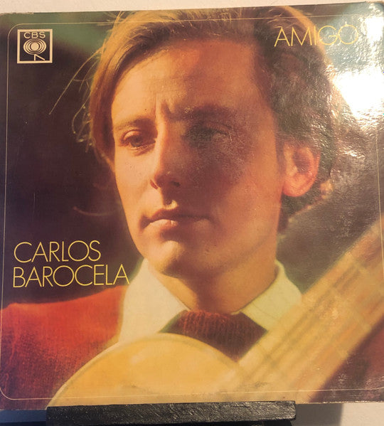 Carlos Barocela : Amigo (LP, Album, Mono)