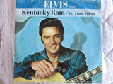 Elvis* : Kentucky Rain (7")