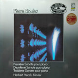 Pierre Boulez - Herbert Henck : Première Sonate Pour Piano / Deuxième Sonate Pour Piano / Troisième Sonate Pour Piano (2xLP)