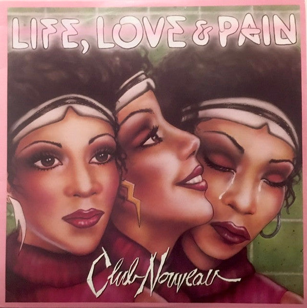 Club Nouveau : Life, Love & Pain (LP, Album)