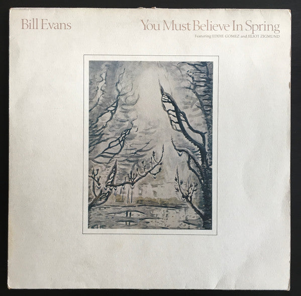 Bill Evans : You Must Believe In Spring (LP, Album)