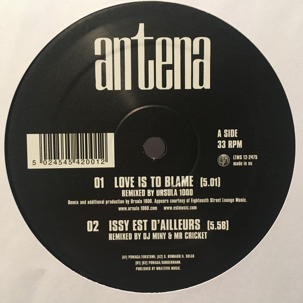 Antena : Love Is To Blame + Remixes (12")