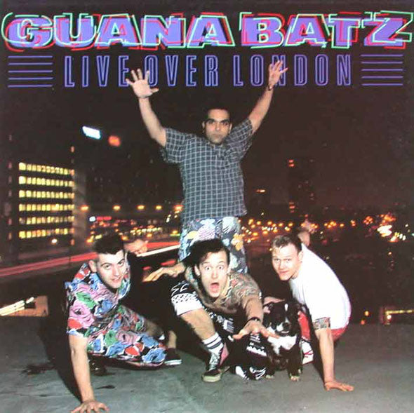 Guana Batz* : Live Over London (LP, Album, Gat)