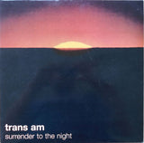 Trans Am (2) : Surrender To The Night (LP, Album)