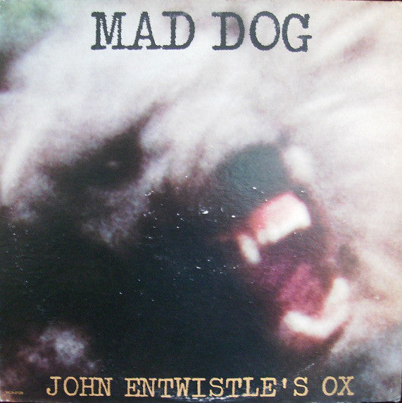 John Entwistle's Ox : Mad Dog (LP, Album, Glo)
