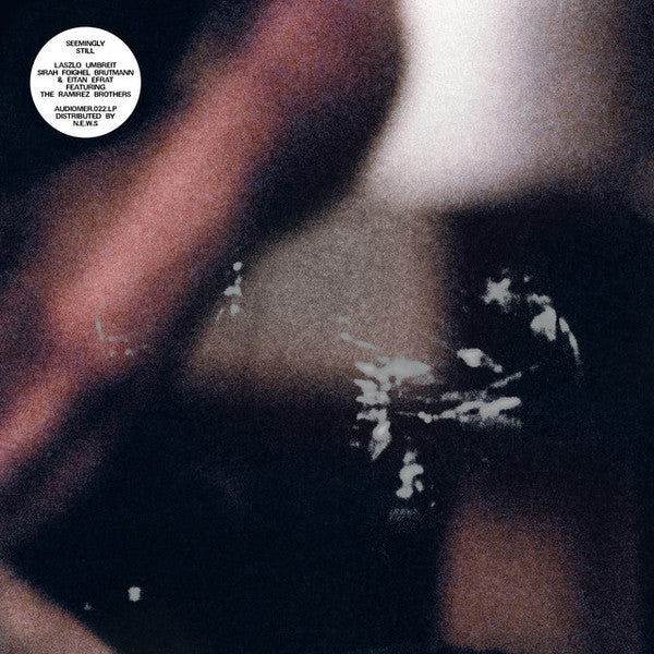 Laszlo Umbreit, Sirah Foighel Brutmann & Eitan Efrat Featuring The Ramirez Brothers : Seemingly Still (LP, Album, Ltd)