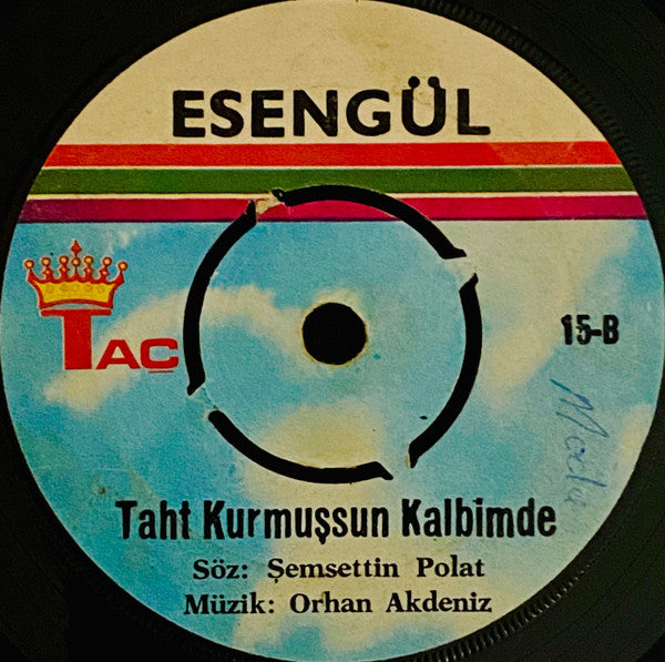 Esengül : Çok Geç Olmadan / Taht Kurmuşsun Kalbime (7")