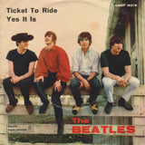 The Beatles : Ticket To Ride / Yes It Is (7", Single, Mono)