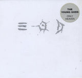 The Young Gods : Only Heaven (CD, Album)