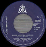 Crazy Elephant : Gimme Gimme Good Lovin' (7", Single)