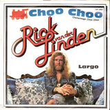 Rick van der Linden : Choo Choo (Chattanooga Choo Choo) (7", Single)