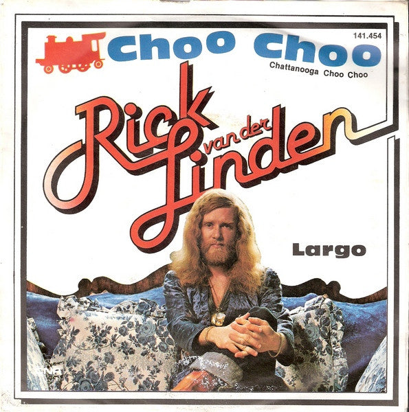 Rick van der Linden : Choo Choo (Chattanooga Choo Choo) (7", Single)