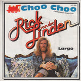 Rick van der Linden : Choo Choo (Chattanooga Choo Choo) (7", Single)