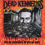 Dead Kennedys : Give Me Convenience Or Give Me Death (CD, Comp)