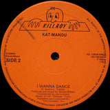 Kat-Mandu* : I Wanna Dance (12", Maxi)