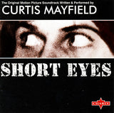 Curtis Mayfield : Short Eyes - The Original Motion Picture Soundtrack (CD, Album, RE)
