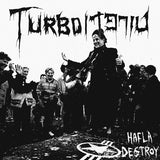 Turbo Torpedo : Hafla Destroy (LP, Album)