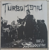 Turbo Torpedo : Hafla Destroy (LP, Album)