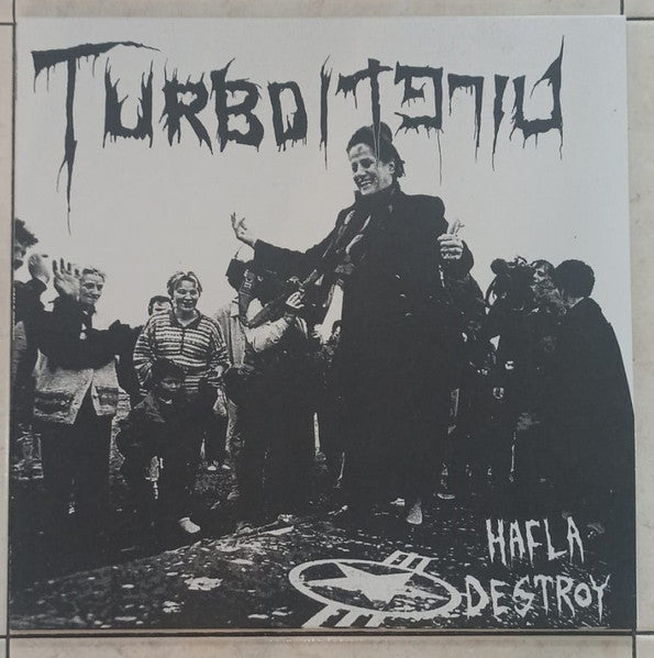 Turbo Torpedo : Hafla Destroy (LP, Album)