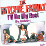 The Ritchie Family : I'll Do My Best (For Your Baby) (7", Single)